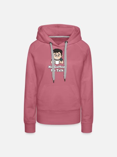 No Coffee No Talk - Frauen Premium Bio Hoodie - Malve