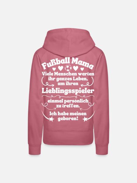 Fußball Mama Lieblingsspieler geboren - Frauen Premium Bio Hoodie - Malve