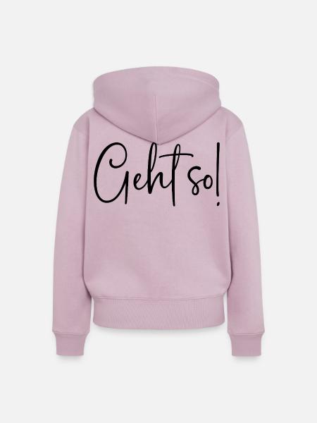 Geht so! - Frauen Premium Bio Zip Hoodie - Altrosa