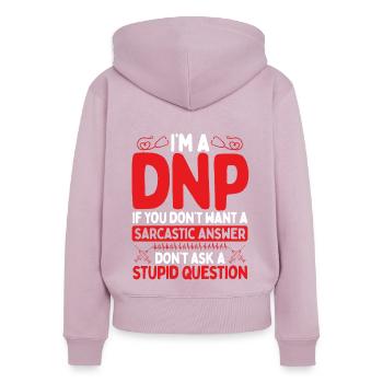 DNP Doctor Appreciation Nursing DNP Degree - Women's Premium Organic Zip Hoodie - dusky pink - Back - Julia (174cm)