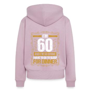 60 Idea Funny Go to Sleep for Dinner Year Humor - Frauen Premium Bio Zip Hoodie - Altrosa - Hinten - Julia (174cm)