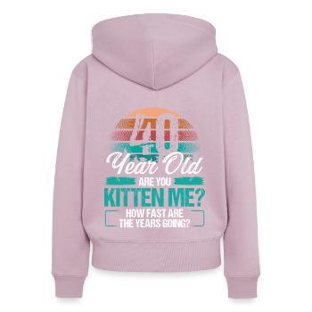 40 ans drôle chat propriétaire idée d’anniversaire chaton - Sweat à capuche zippé Premium bio Femme - rose poudré - Dos - Julia (174cm)