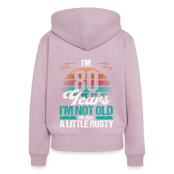 80 Birthday Idea Funny Im not old Humor Year Old - Frauen Premium Bio Zip Hoodie - Altrosa - Hinten - Julia (174cm)