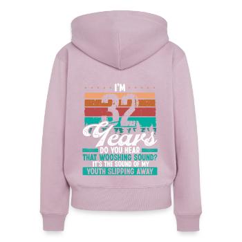 32 Year Old Funny Getting Old Humor Birthday Idea - Frauen Premium Bio Zip Hoodie - Altrosa - Hinten - Julia (174cm)