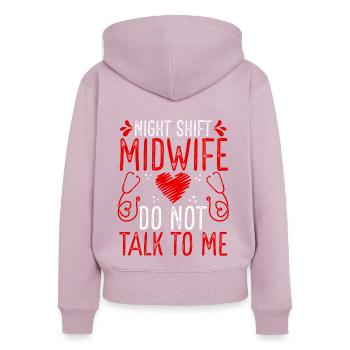 Night Shift Midwife OB Nurse Do not talk to me - Women's Premium Organic Zip Hoodie - dusky pink - Back - Julia (174cm)