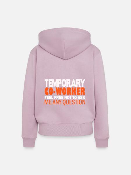 Temporary Co-Worker - Frauen Premium Bio Zip Hoodie - Altrosa