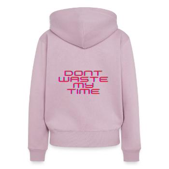 Dont waste my time - Frauen Premium Bio Zip Hoodie - Altrosa - Hinten - Julia (174cm)
