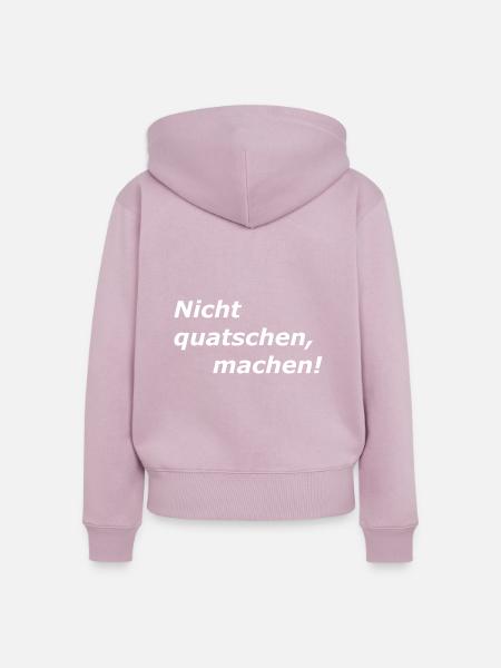 Nicht Quatschen, MACHEN, Spruch - Frauen Premium Bio Zip Hoodie - Altrosa
