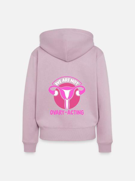 We are not ovary-acting - Frauen Premium Bio Zip Hoodie - Altrosa