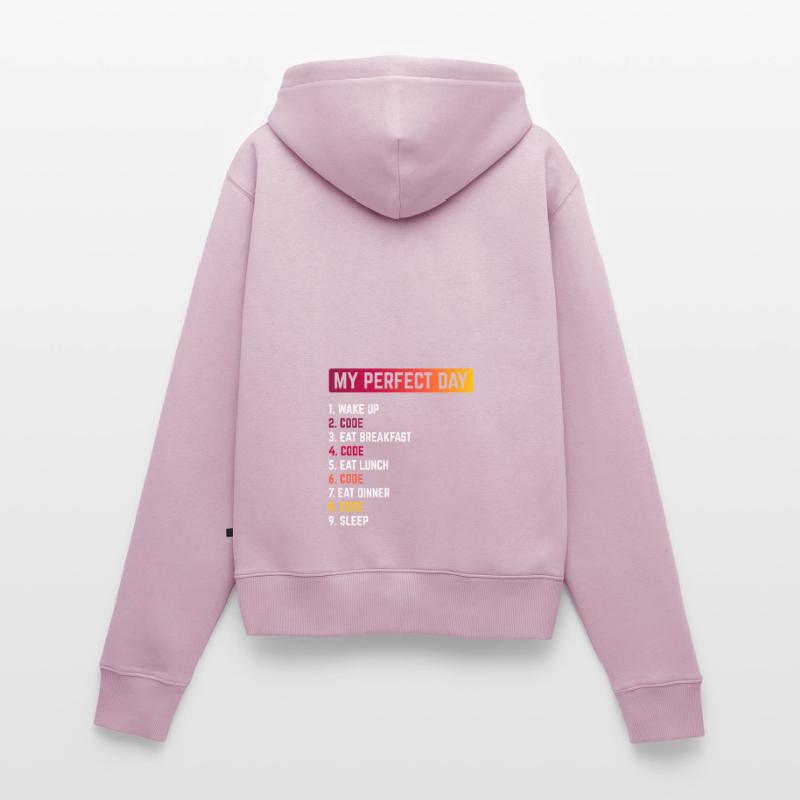 My Perfect Day Wake Up Code Software Developer Pro Frauen Premium Bio Zip Hoodie