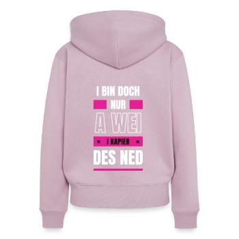 Wei nix kapieren - bayerischer Spruch - Frauen Premium Bio Zip Hoodie - Altrosa - Hinten - Julia (174cm)