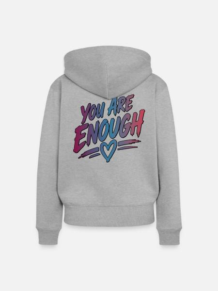 You Are Enough - Frauen Premium Bio Zip Hoodie - Grau meliert