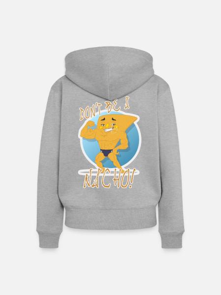 Don't Be a Nacho - Frauen Premium Bio Zip Hoodie - Grau meliert