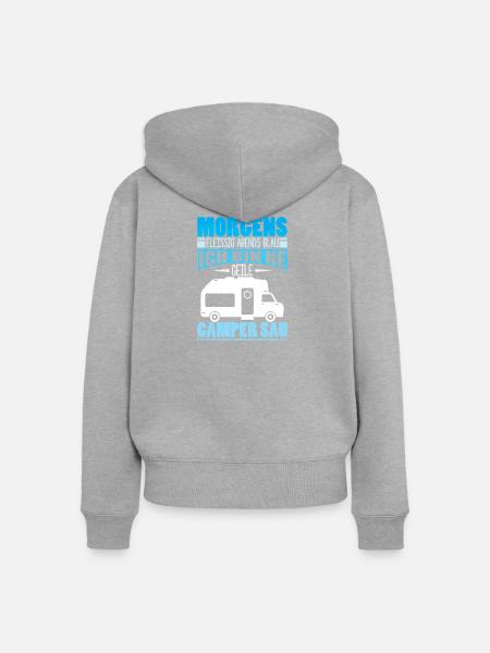 Camper Camping Wohnwagen Spruch - Frauen Premium Bio Zip Hoodie - Grau meliert