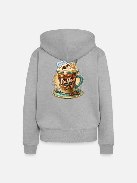 Kaffee und dann Klassenzimmer - Frauen Premium Bio Zip Hoodie - Grau meliert