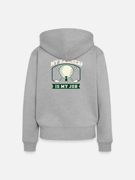 Golf Handicap Ist Mein Job - Frauen Premium Bio Zip Hoodie - Grau meliert