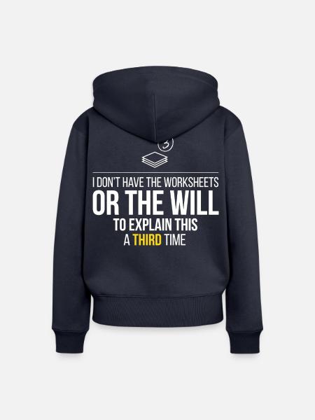 Drittes Mal Frustration: Keine Arbeitsblätter - Frauen Premium Bio Zip Hoodie - Navy