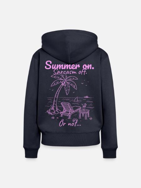 Summer on. Sarcasm off. Pink. - Frauen Premium Bio Zip Hoodie - Navy
