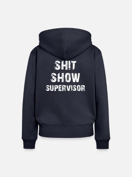 Scheiß Show Supervisor - Frauen Premium Bio Zip Hoodie - Navy