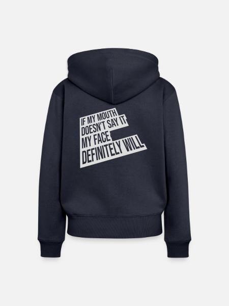 my face definitely will - Frauen Premium Bio Zip Hoodie - Navy