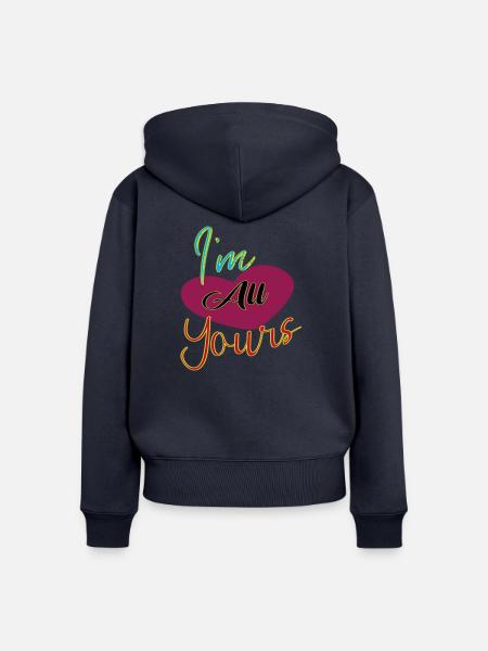 I´m all yours - Frauen Premium Bio Zip Hoodie - Navy
