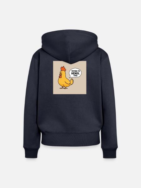 Huhn "Trying to hendl this" - Frauen Premium Bio Zip Hoodie - Navy
