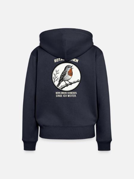Rotkehlchen – Wenn andere schweigen, singe ich - Frauen Premium Bio Zip Hoodie - Navy