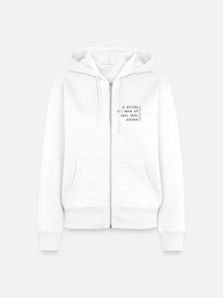 Ein wenig mehr Epik - Frauen Premium Bio Zip Hoodie - Weiß