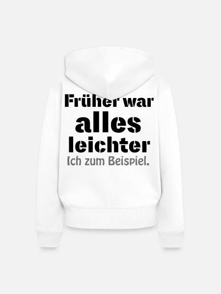 Früher war alles leichter - Frauen Premium Bio Zip Hoodie - Weiß