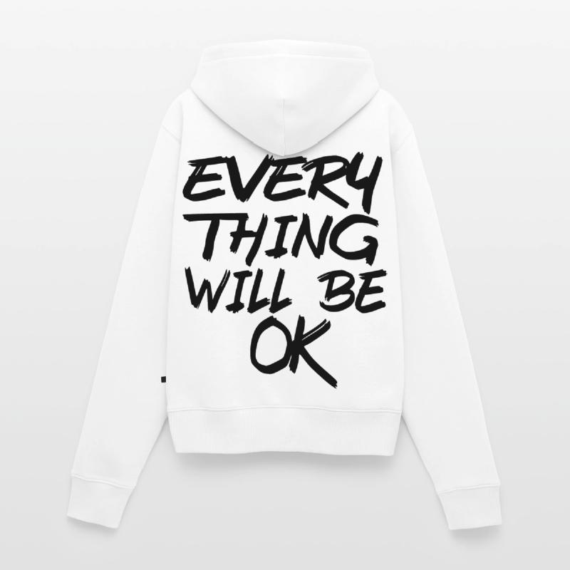 Alles wird gut! Alles wird gut! # Frauen Premium Bio Zip Hoodie