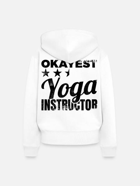 Okayest Yoga Instructor - Frauen Premium Bio Zip Hoodie - Weiß