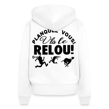 Planquez vous voilà le Relou  - Sweat à capuche zippé Premium bio Femme - blanc - Dos - AI Model Female 172 light (172cm)