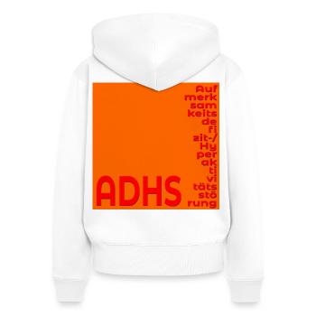 ADHD'S FOCUS CONCENTRATION - Women's Premium Organic Zip Hoodie - white - Back - AI Model Female 172 light (172cm)