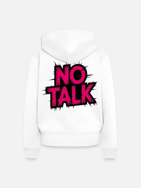 No Talk Neon Pink - Frauen Premium Bio Zip Hoodie - Weiß
