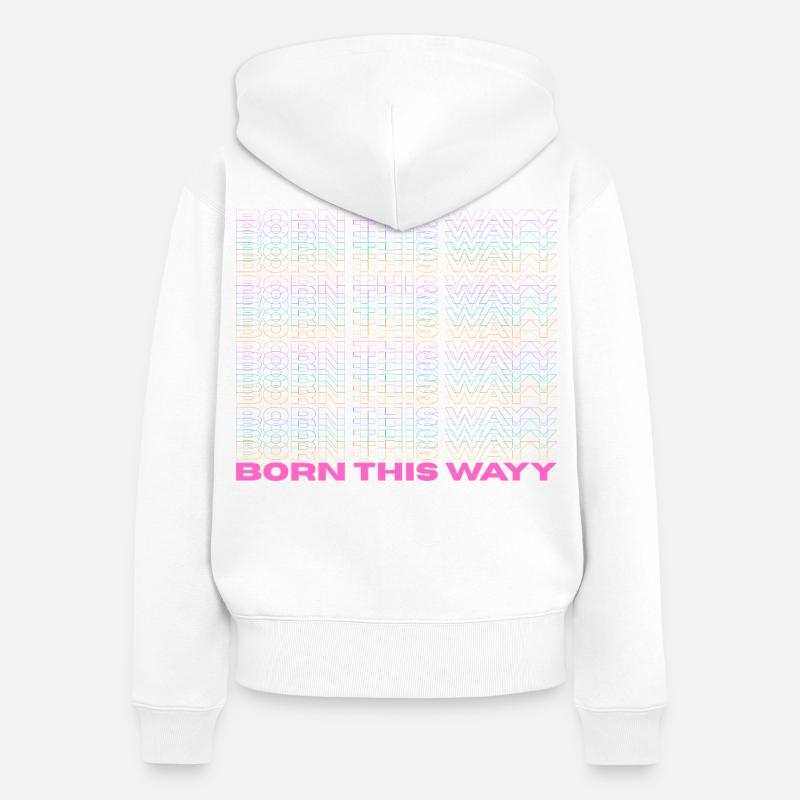 Fierté / CSD / Design LGBTQ+ « Born this way » - Sweat à capuche zippé Premium bio Femme - blanc