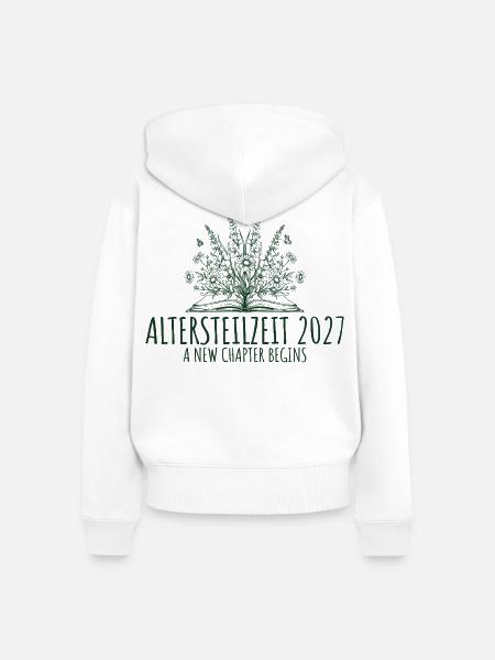 Altersteilzeit 2027 Retro Abschied Frührente - Frauen Premium Bio Zip Hoodie - Weiß