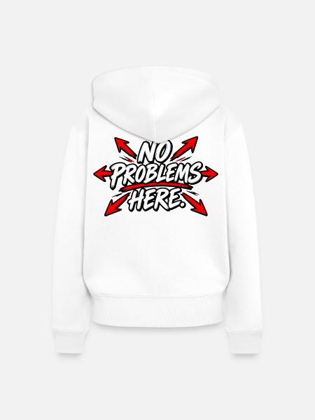 No Problems here. - Frauen Premium Bio Zip Hoodie - Weiß