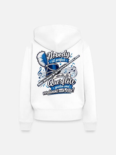 Querflöte , Nobody ist perfekt Querflöte - Frauen Premium Bio Zip Hoodie - Weiß