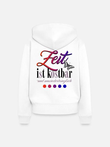Zeit ist kostbar - Frauen Premium Bio Zip Hoodie - Weiß