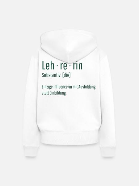 Lehrerin Substantiv Influencerin Schule Geschenk - Frauen Premium Bio Zip Hoodie - Weiß