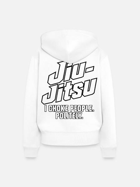 Jiu-Jitsu – ICH WÜRGE LEUTE. HÖFLICH. - Frauen Premium Bio Zip Hoodie - Weiß