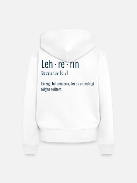Lehrerin Substantiv Influencerin Lustig Geschenk - Frauen Premium Bio Zip Hoodie - Weiß