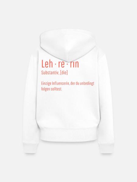 Lehrerin Substantiv Influencerin Lustig Geschenk - Frauen Premium Bio Zip Hoodie - Weiß