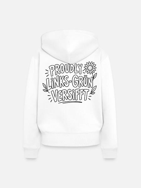 Proudly Links-Grün Versifft – Statement - Frauen Premium Bio Zip Hoodie - Weiß