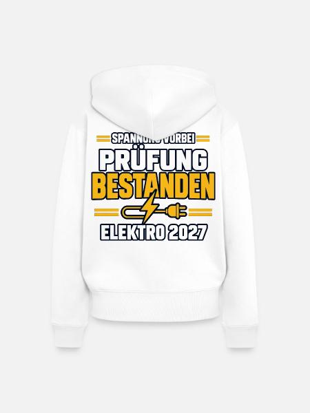 Prüfung bestanden – Elektro Abschluss 2027 - Frauen Premium Bio Zip Hoodie - Weiß