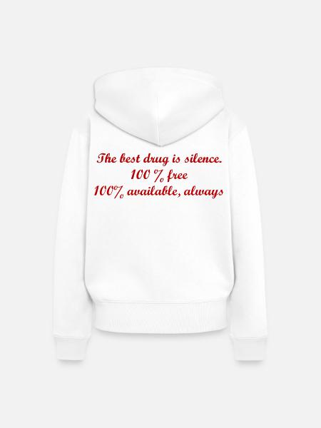 Stille ist die beste Droge. - Frauen Premium Bio Zip Hoodie - Weiß