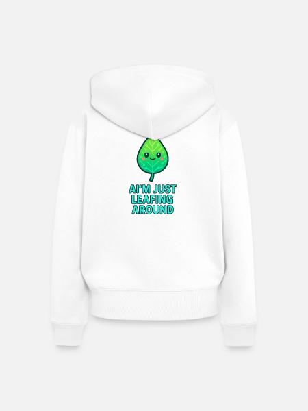 I'm just leafing around – Blattdesign - Frauen Premium Bio Zip Hoodie - Weiß