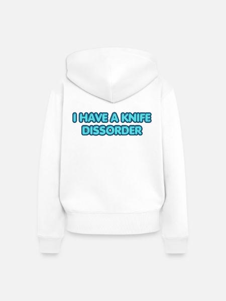 I Have a Knife Disorder - Frauen Premium Bio Zip Hoodie - Weiß