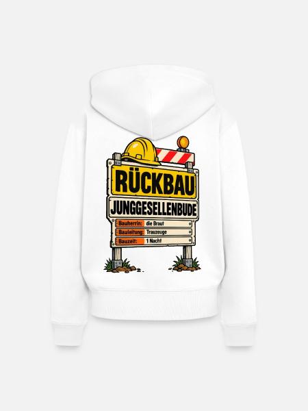 Rückbau Junggesellenbude Bauschild - Frauen Premium Bio Zip Hoodie - Weiß