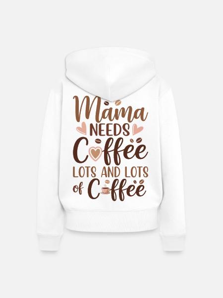 Mama Mutterschaft Mama Braucht Kaffee - Frauen Premium Bio Zip Hoodie - Weiß
